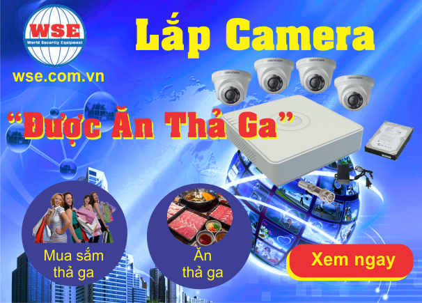 Lắp camera - ăn thả ga 